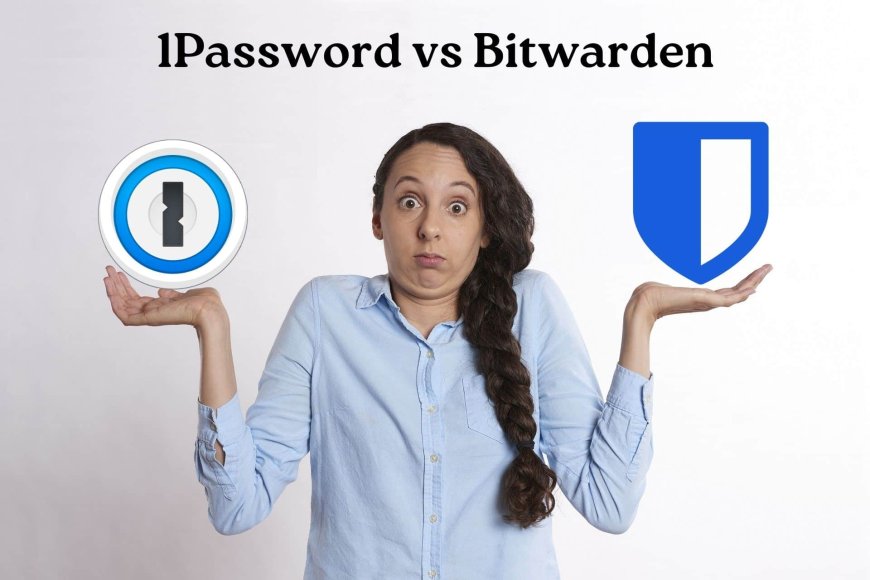 1Password vs Bitwarden: Security, Compatibility, Pricing, And More