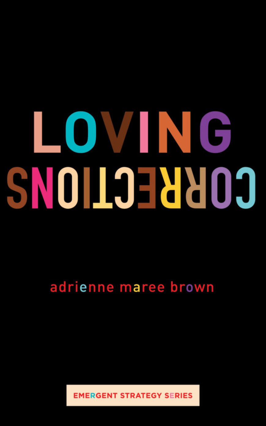 Loving Corrections Tour with adrienne maree brown