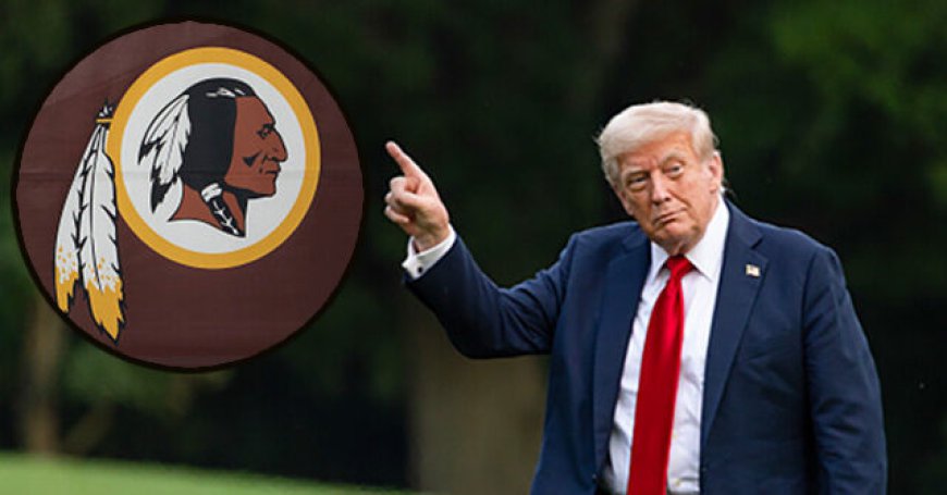 Trump Says He May Put 'Restrictions' on Commanders' New Stadium Deal if They Don't Change Name Back to Redskins