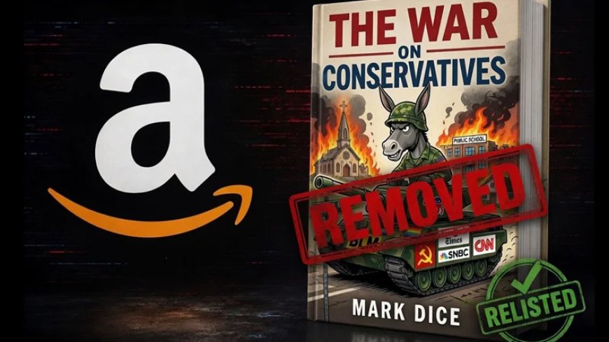Amazon Quietly Removes Mark Dice’s ‘War On Conservatives’ Book – Relists It After Media Inquiry