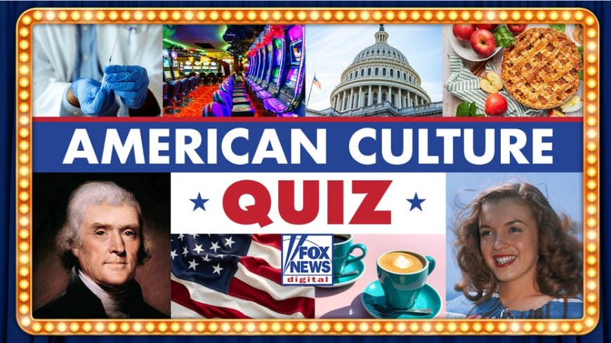 American Culture Quiz: Test yourself on Founding Fathers and vaccine victories