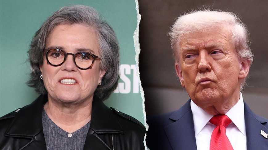 Rosie O'Donnell escalates feud with Trump, predicts president isn't healthy enough to live through 2028