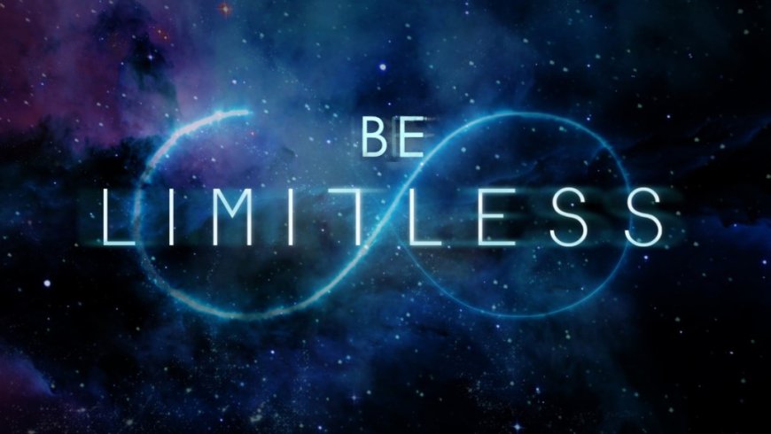 Fear or Love.  Learn to be Limitless