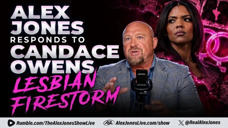 EXCLUSIVE: Alex Jones Responds To Candace Owens Lesbian Firestorm!