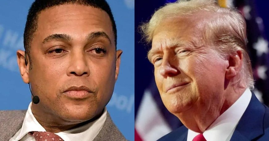 Don Lemon Forced to Admit Trump Delivered on ‘Pretty Much Every Promise’